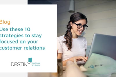 Verbeter Je Klantenrelaties in 2020 met Hulp van Destiny